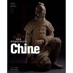 Chine, la gloire des empereurs : 25 ans d'archéologie : catalogue de l'exposition, Paris, Petit Palais, Musée des beaux-arts de la Ville de Paris, 2 novembre 2000-28 janvier 2001 - Occasion
