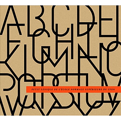 Petit lexique de l'Ecole normale supérieure de Lyon