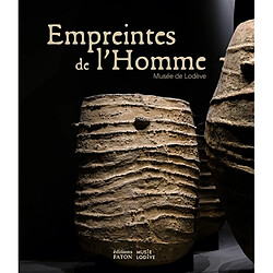 Empreintes de l'homme : Musée de Lodève