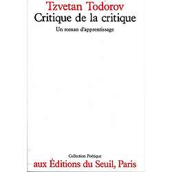 Critique de la critique : un roman d'apprentissage - Occasion