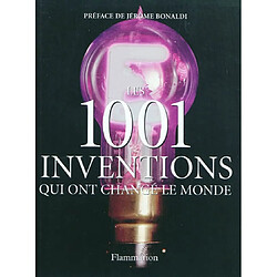 Les 1.001 inventions qui ont changé le monde