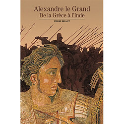 Alexandre le Grand, de la Grèce à l'Inde - Occasion