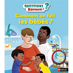 Comment on fait les bébés ?