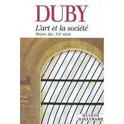 L'art et la société : Moyen Age - XXe siècle · Occasion Georges Duby