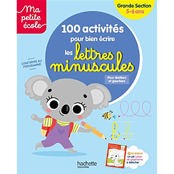 100 activités pour bien écrire les lettres minuscules : grande section, 5-6 ans : conforme au programme