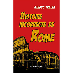 Histoire incorrecte de Rome - Occasion