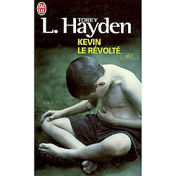 Kevin le révolté : récit