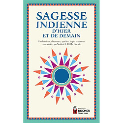 Sagesse indienne d'hier et de demain : paroles sioux, cheyennes, apaches, hopis, iroquoises - Occasion