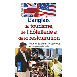 L'anglais du tourisme, de l'hôtellerie et de la restauration