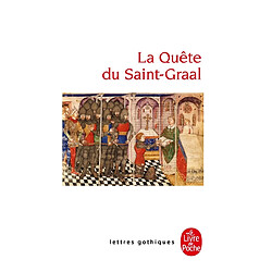 La quête du Saint-Graal : roman en prose du XIIIe siècle