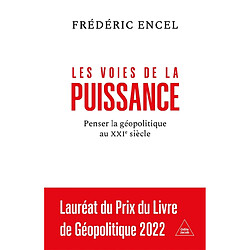 Les voies de la puissance : penser la géopolitique au XXIe siècle - Occasion