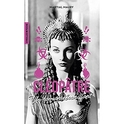 Cléopâtre : un roman ébouriffant