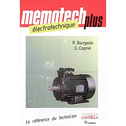Mémotech plus électrotechnique : bac technologiques, bac professionnels, BTS génie électrique, DUT génie électrique, écoles d'ingénieurs - Occasion