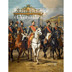 Louis-Philippe et Versailles