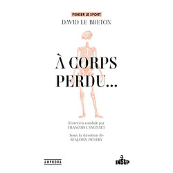 A corps perdu... · Occasion David Le Breton