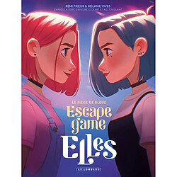 Le piège de Bleue : l'escape game Elles