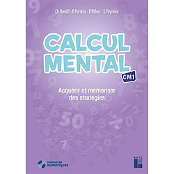 Calcul mental CM1 : acquérir et mémoriser des stratégies