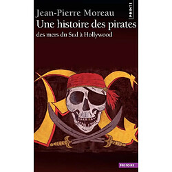 Une histoire des pirates : des mers du Sud à Hollywood - Occasion