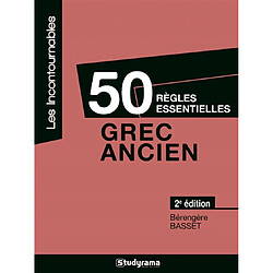 50 règles essentielles : grec ancien