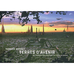 Terres d'avenir : de l'urgence bioclimatique aux rêves de demain