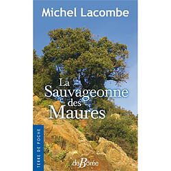 La sauvageonne des Maures