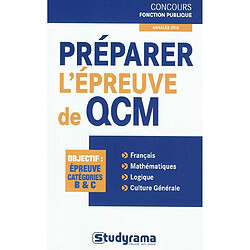 Préparer l'épreuve de QCM : objectif, épreuve catégories B & C - Occasion