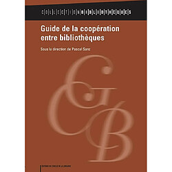 Guide de la coopération entre bibliothèques