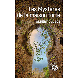 Les mystères de la maison forte