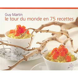 Le tour du monde en 75 recettes