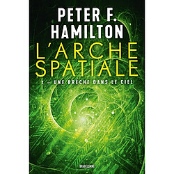 L'arche spatiale. Vol. 1. Une brèche dans le ciel - Occasion