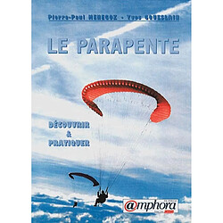 Le parapente : découvrir et pratiquer - Occasion