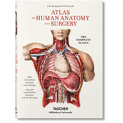 The complete atlas of human anatomy and surgery : complete edition of the coloured plates. Atlas d'anatomie humaine et de chirurgie : traité complet de l'anatomie de l'homme : édition complète des planches coloriées. Atlas der menschlichen Anatomie und der Chirurgie : vollständige Ausgabe des kol...