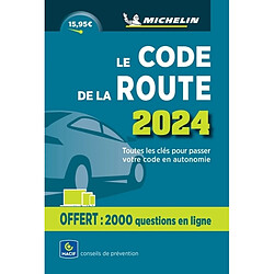 Le code de la route 2024 : toutes les clés pour passer votre code en autonomie - Occasion