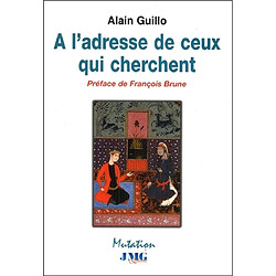 A l'adresse de ceux qui cherchent - Occasion