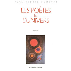 Les poètes et l'univers : anthologie