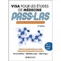 Visa pour les études de médecine, Pass & LAS : biologie, maths, physique, chimie : toutes les notions du lycée pour bien démarrer ses études