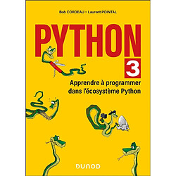 Python 3 : apprendre à programmer dans l'écosystème Python