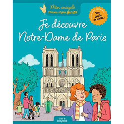 Je découvre Notre-Dame de Paris