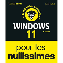 Windows 11 pour les nullissimes : + de 100 tâches essentielles ! - Occasion