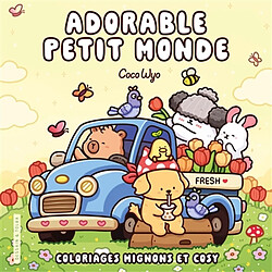 Adorable petit monde : coloriages mignons et cosy