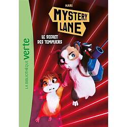Mystery Lane. Vol. 4. Le secret des Templiers
