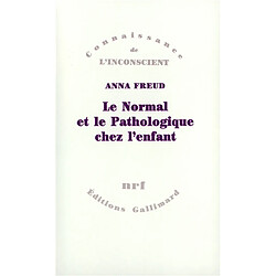 Le Normal et le pathologique chez l'enfant