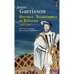 Nouvelle histoire de la France moderne. Vol. 1. Royauté, Renaissance et Réforme : 1483-1559 · Occasion Janine Garrisson