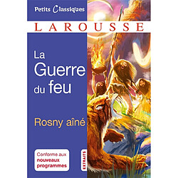 La guerre du feu : extraits · Occasion J.-H. Rosny aîné