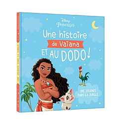 Une histoire de Vaiana et au dodo ! : une journée dans la jungle