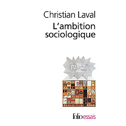 L'ambition sociologique : Saint-Simon, Comte, Tocqueville, Marx, Durkheim, Weber - Occasion