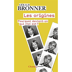 Les origines : pourquoi devient-on qui l'on est ? - Occasion