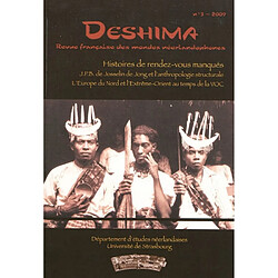 Deshima, n° 3. Histoires de rendez-vous manqués : J.P.B. de Josselin de Jong et l'anthropologie structurale, L'Europe du Nord et l'Extrême-Orient au temps de la VOC - Occasion