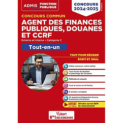 Concours commun agent des finances publiques, douanes et CCRF : externe et interne, catégorie C, tout-en-un : concours 2024-2025 - Occasion