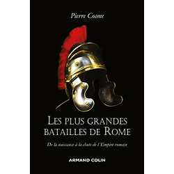 Les plus grandes batailles de Rome : de la naissance à la chute de l'Empire romain - Occasion